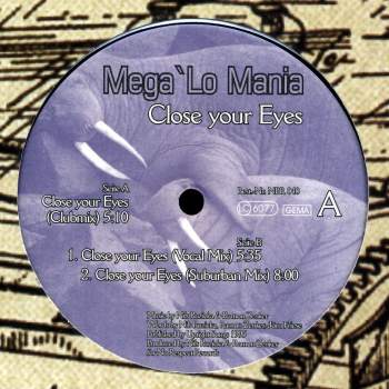 Mega'Lo Mania - Close Your Eyes