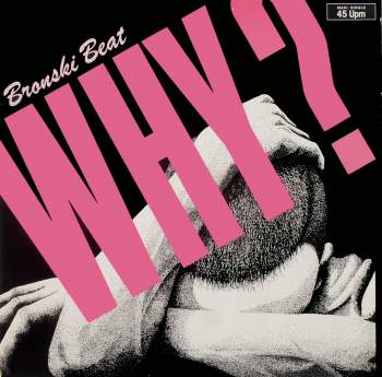 Bronski Beat - Why