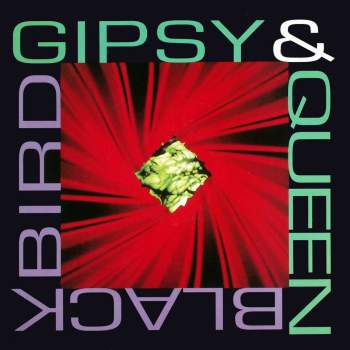 Gipsy & Queen - Black Bird