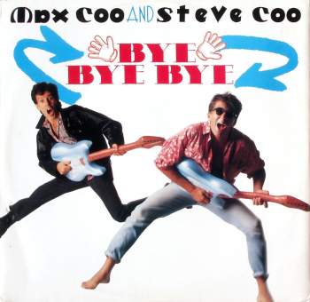 Coo Coo, Max & Steve - Bye Bye Bye