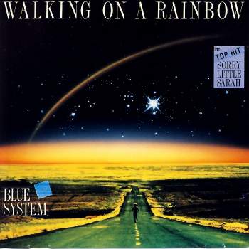 Blue System - Walking On A Rainbow