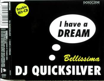 DJ Quicksilver - I Have A Dream/ Belissima