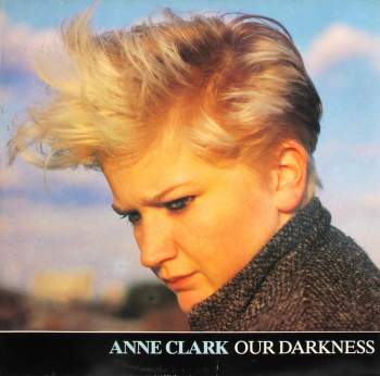 Clark, Anne - Our Darkness