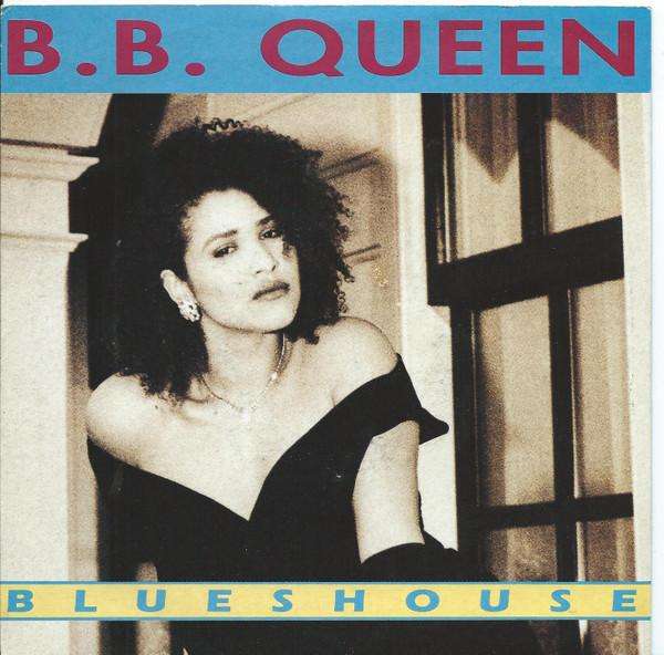 BB QUEEN - Blueshouse - 7inch x 1
