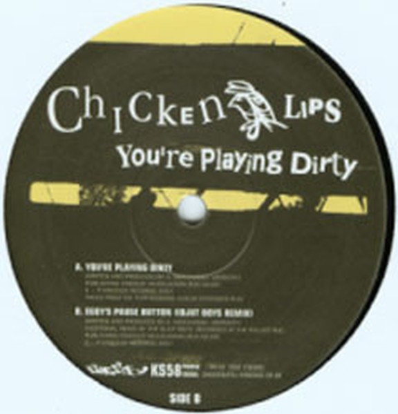 CHICKEN LIPS - You're Playing Dirty - Disque Maxi x 1