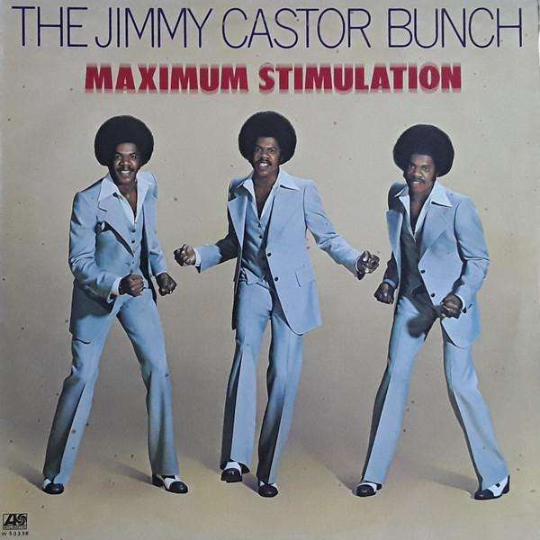 JIMMY CASTOR BUNCH - Maximum Stimulation - LP