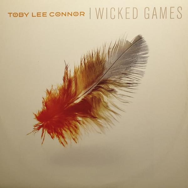 TOBY LEE CONNOR - Wicked Games - Disque Maxi x 1