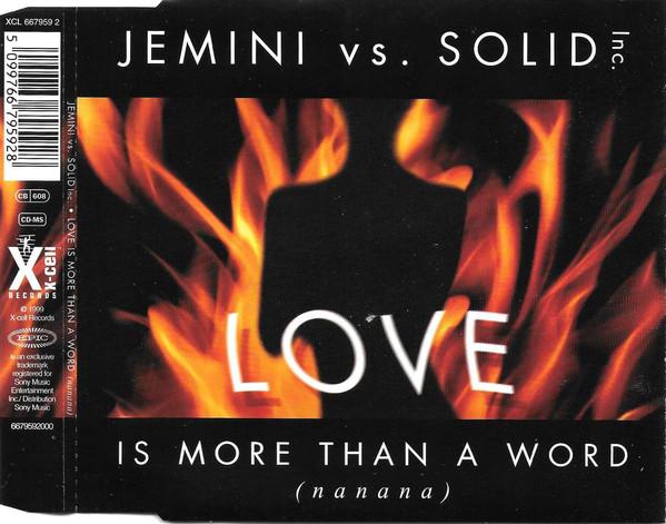 JEMINI VS. SOLID INC. - Love Is More Than A Word (Na Na Na) - MCD