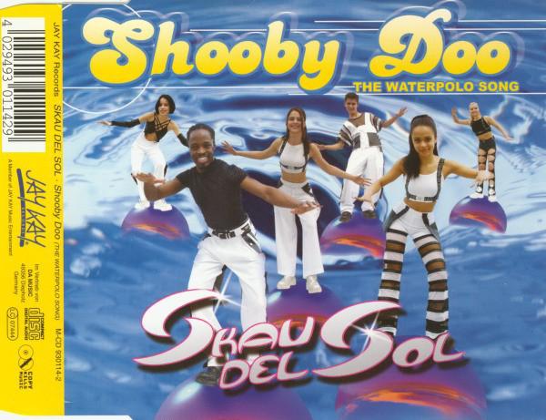 SKAU DEL SOL - Shooby Doo (The Waterpolo Song) - Disque CD Maxi