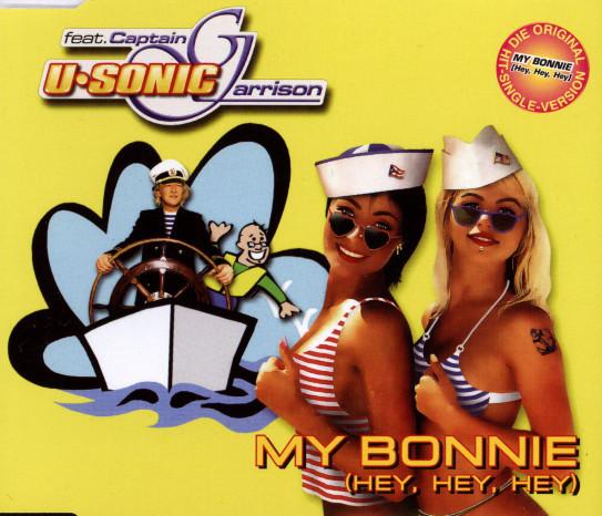U-SONIC FEAT. CAPTAIN GARRISON - My Bonnie (Hey, Hey, Hey) - Disque CD Maxi