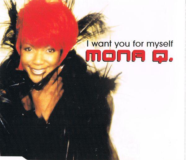 MONA Q - I Want You For Myself - Disque CD Maxi
