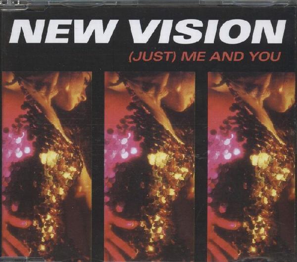 NEW VISION - (Just) Me And You - Disque CD Maxi