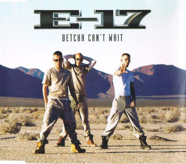 E-17 - Betcha Can't Wait - Disque CD Maxi