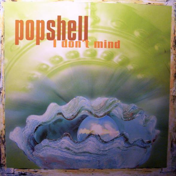 Popshell I Don't Mind