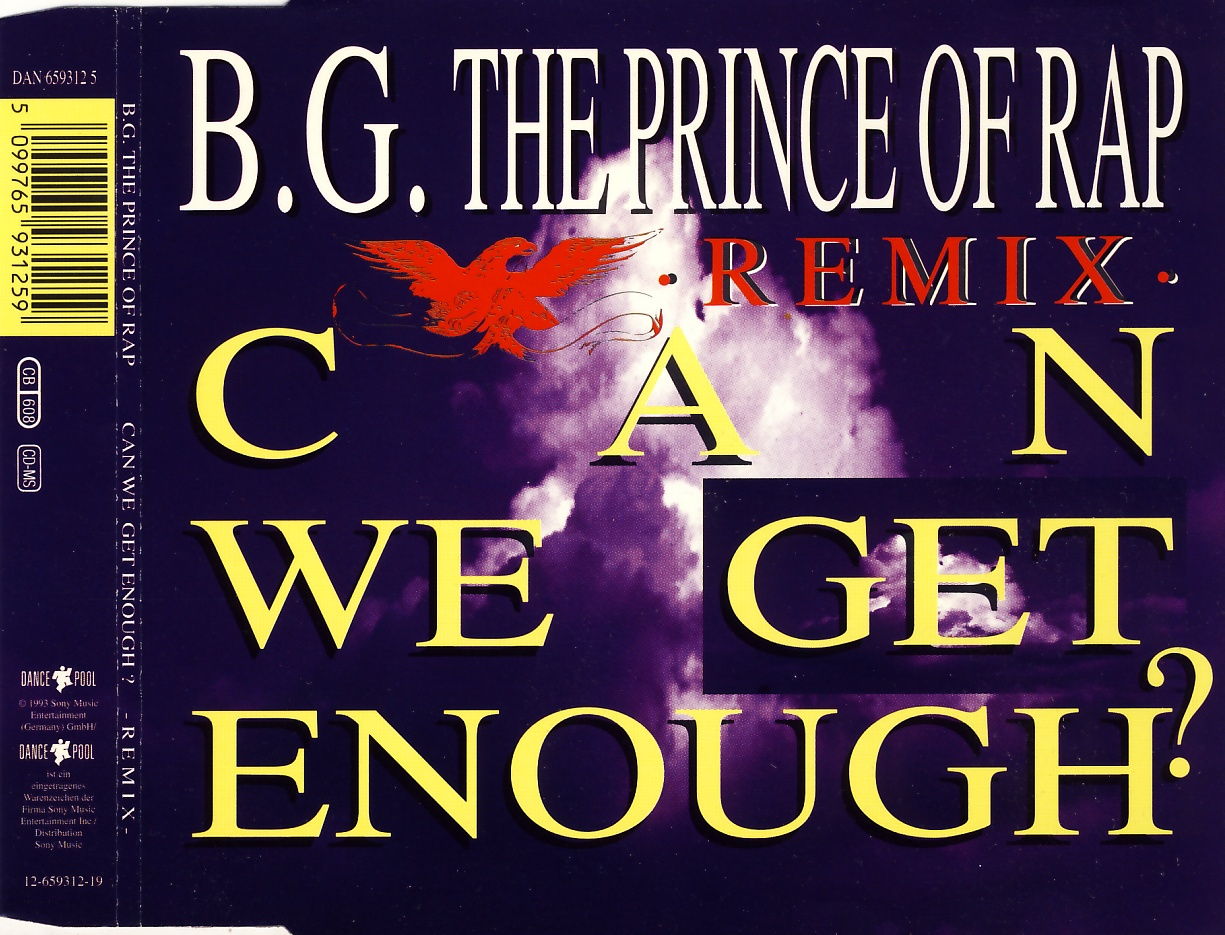 Bg The Prince Of Rap Can We Get Enough