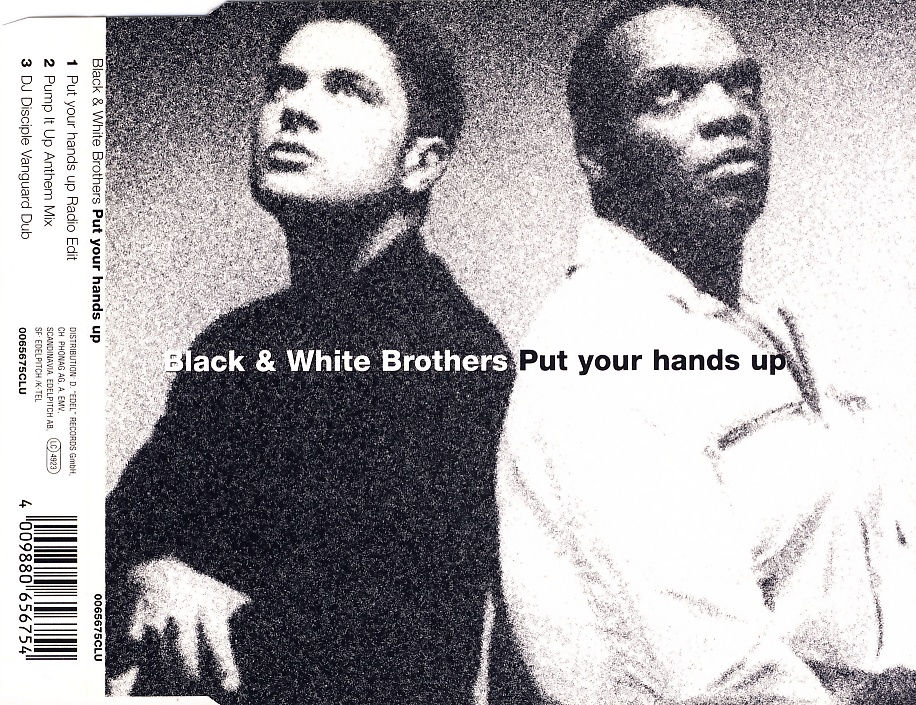 BLACK & WHITE BROTHERS - Put Your Hands Up - Disque CD Maxi