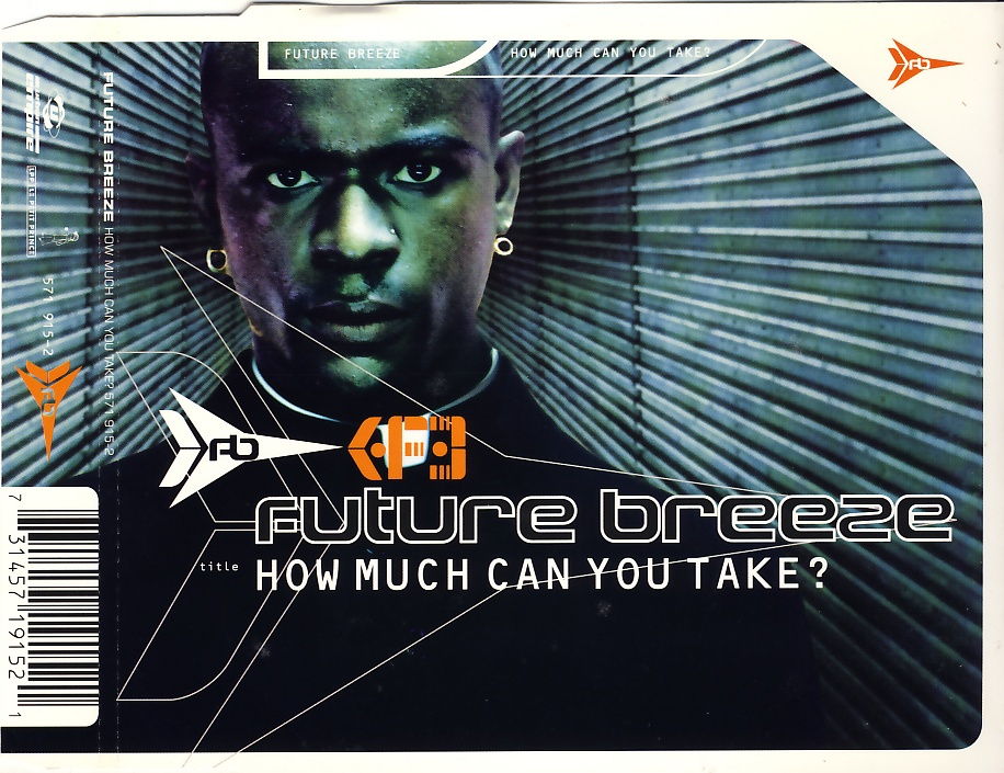 FUTURE BREEZE - How Much Can You Take - MCD