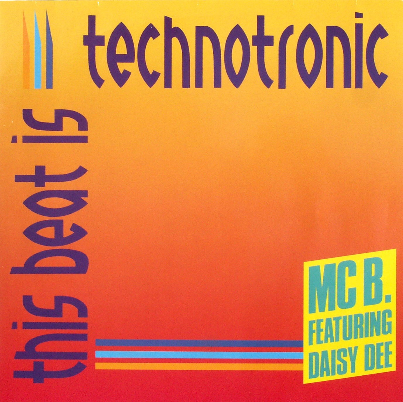 MC B. FEAT. DAISY DEE - This Beat Is Technotronic - 12 inch x 1