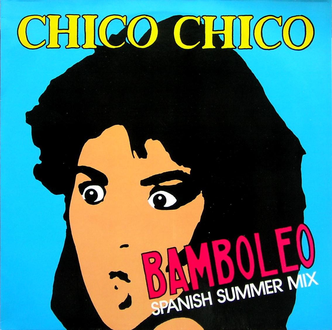 CHICO CHICO - Bamboleo - Disque Maxi x 1