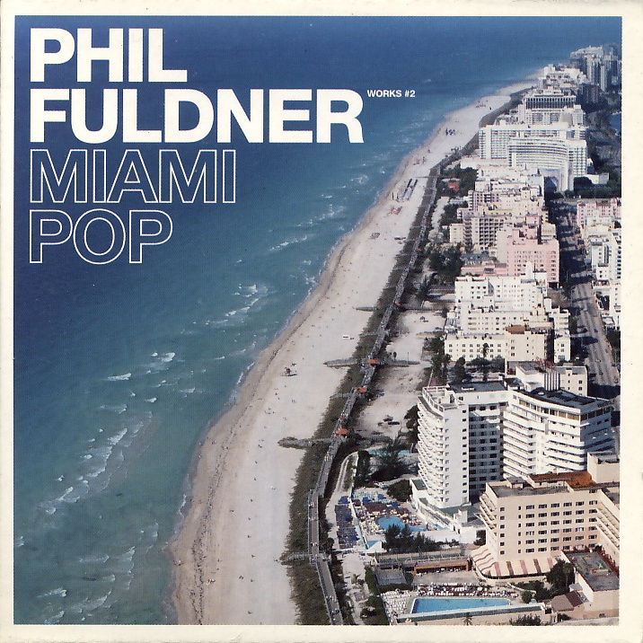 FULDNER, PHIL - Miami Pop - MCD