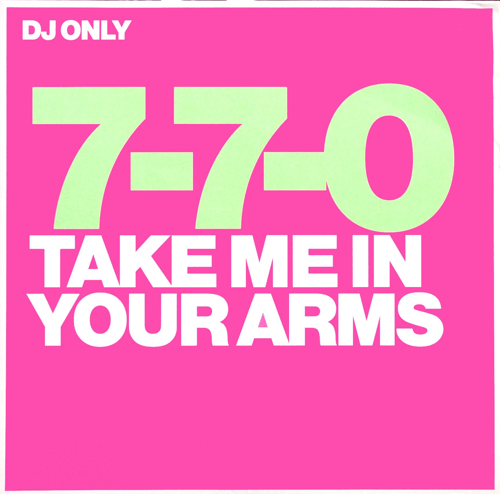 7-7-0 - Take Me In Your Arms - 12 inch x 1