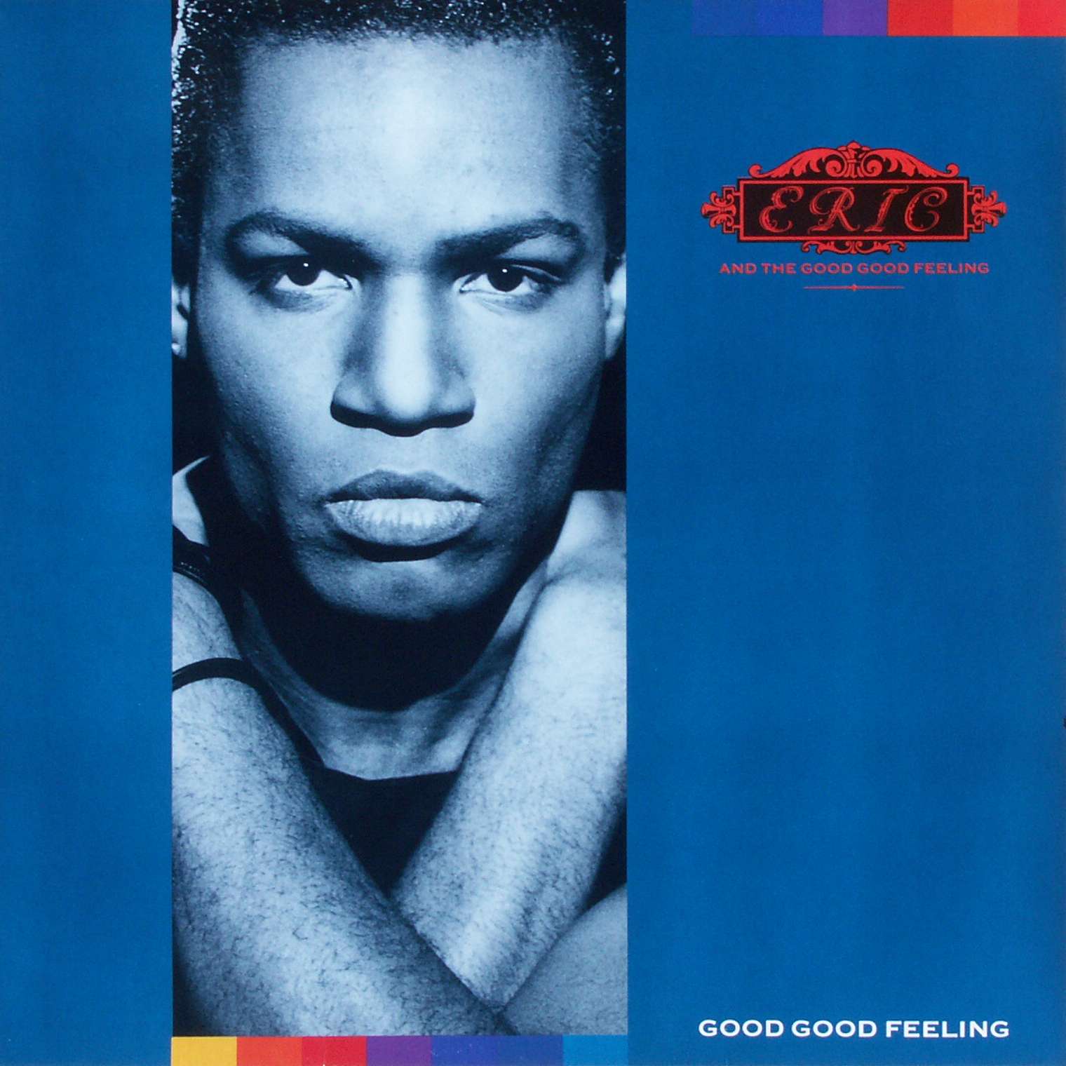 ERIC & THE GOOD GOOD FEELING - Good Good Feeling - 12 inch x 1
