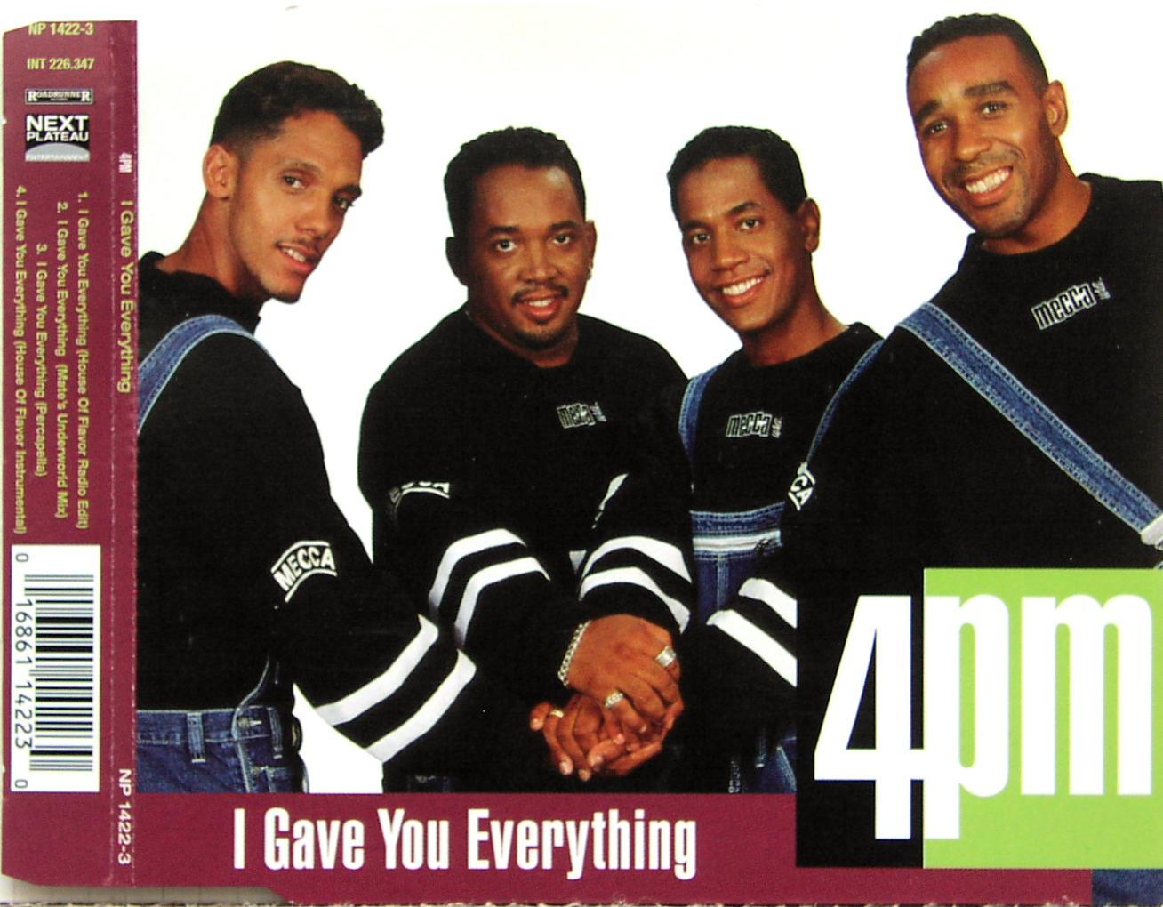 4 PM - I Gave You Everything - MCD