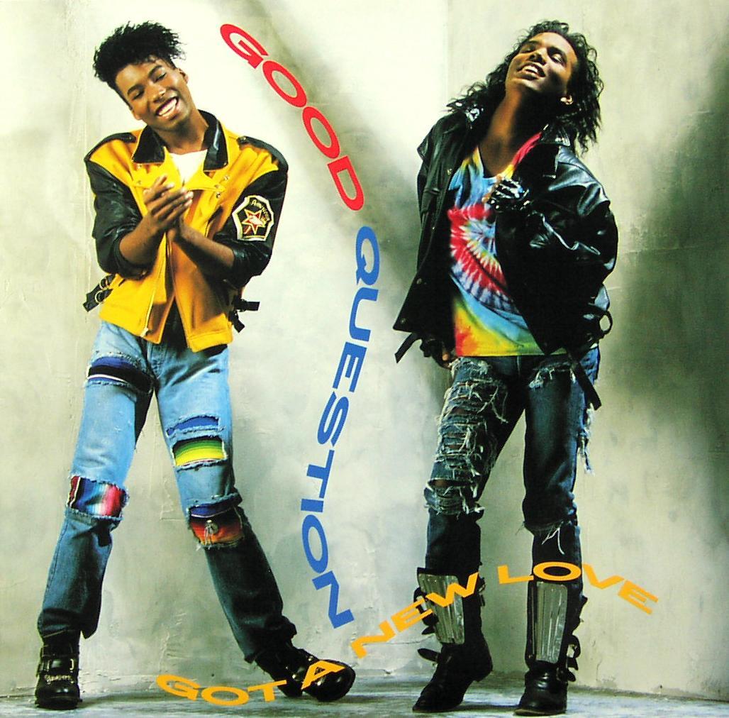 GOOD QUESTION - Got A New Love - 12 inch x 1
