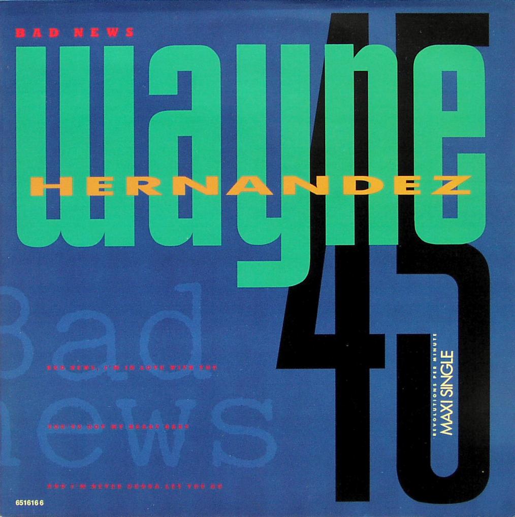 HERNANDEZ, WAYNE - Bad News - Disque Maxi x 1