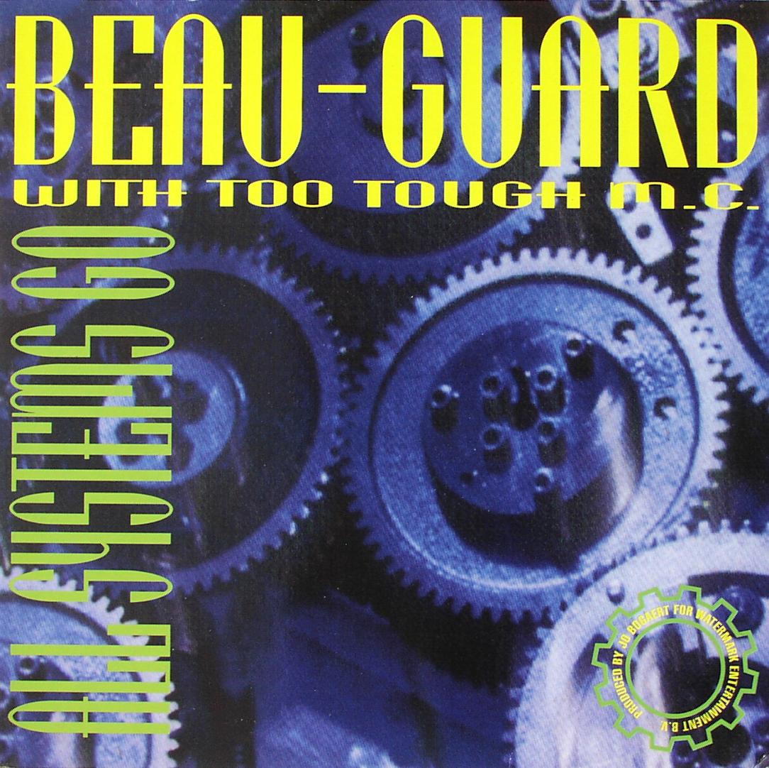 BEAU-GUARD & TOO TOUGH M.C. - All Systems Go - 12 inch x 1