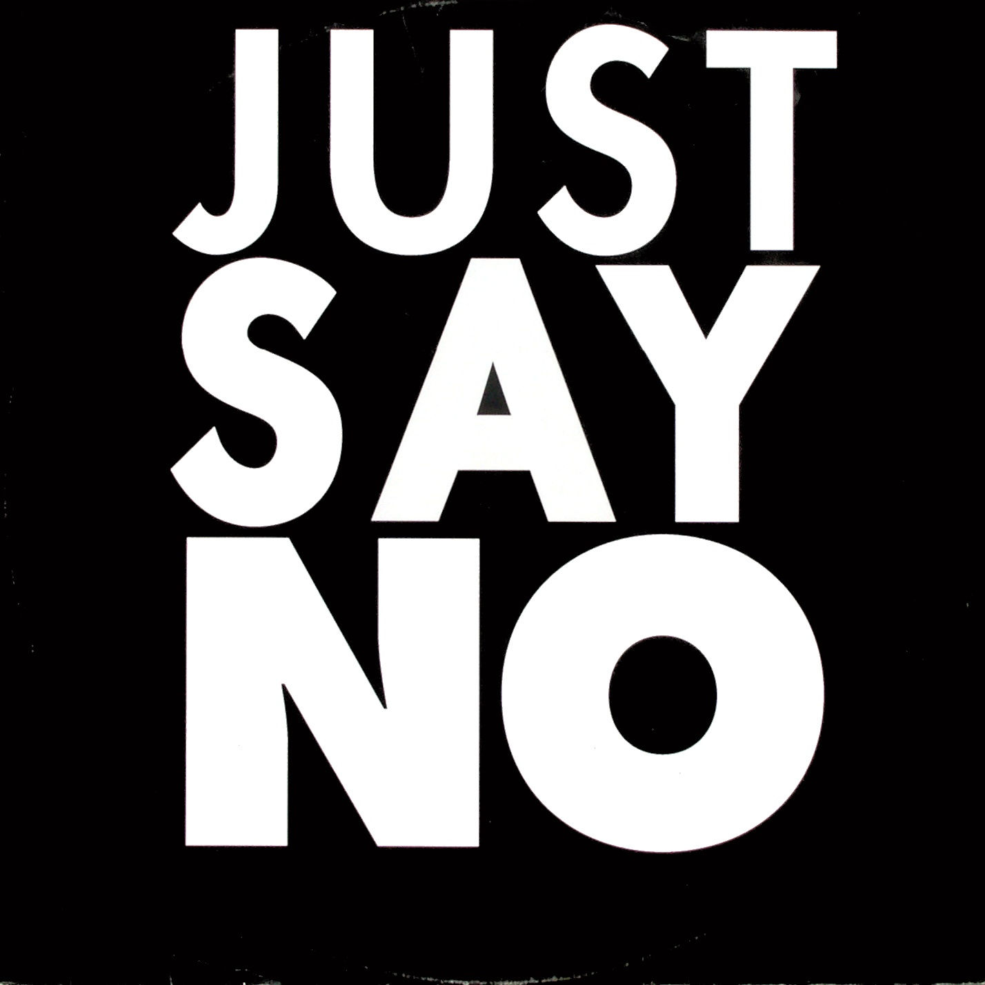 JUST SAY NO - Just Say No - Disque Maxi x 1
