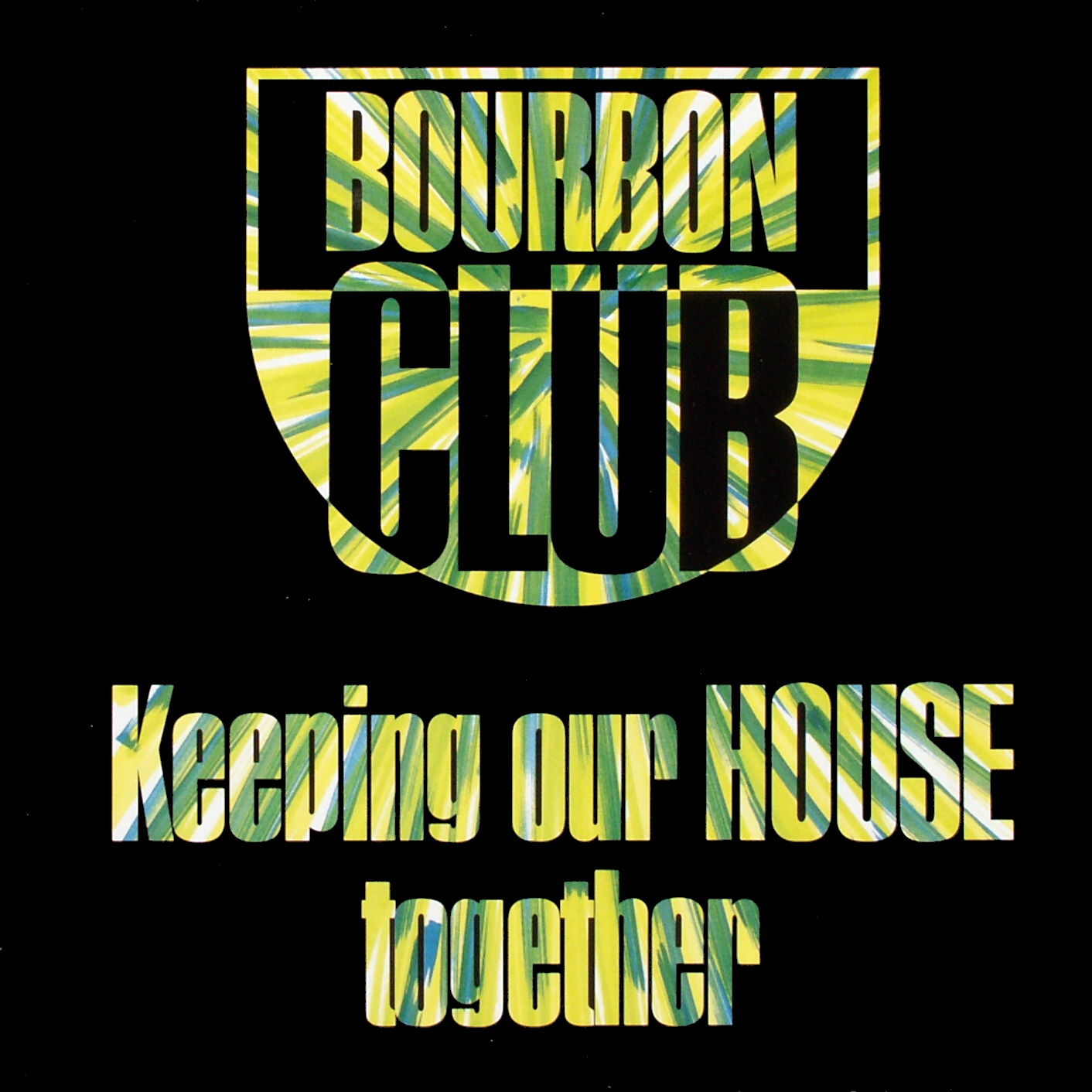 BOURBON CLUB - Keeping Our House Together - Disque Maxi x 1