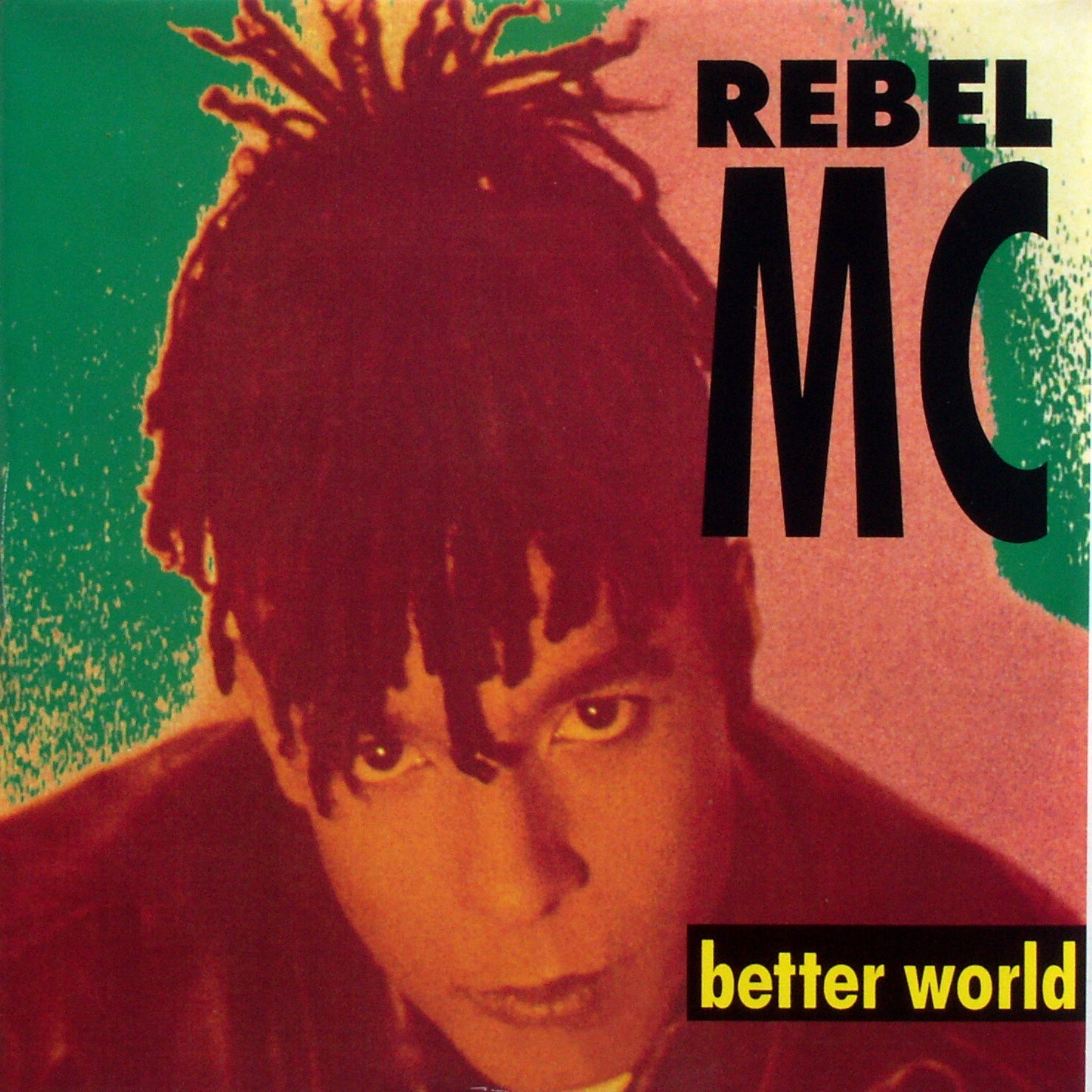 REBEL MC - Better World - 12 inch x 1