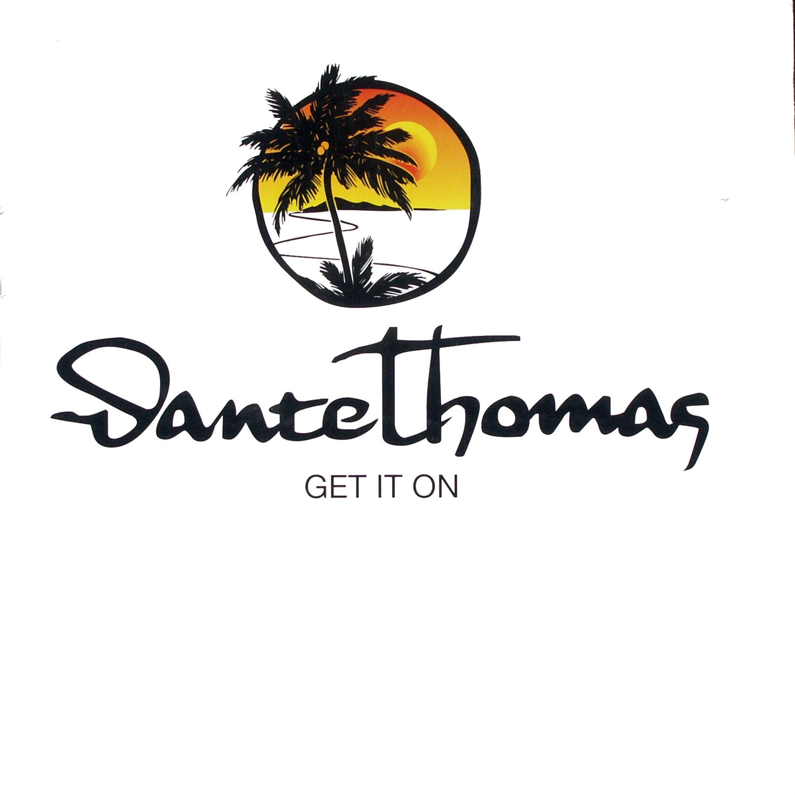THOMAS, DANTE - Get It On - 12 inch x 1