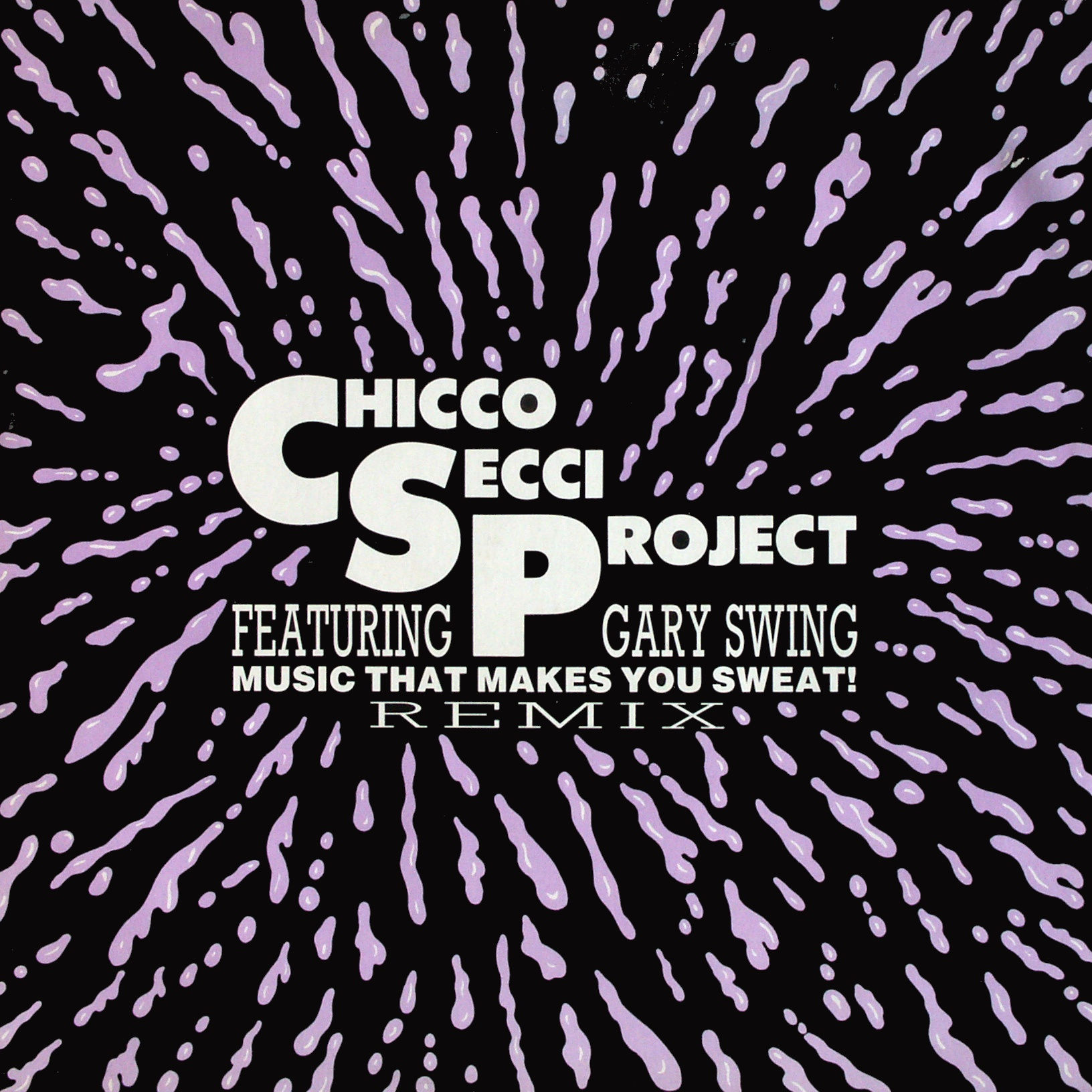 CHICCO SECCI PROJECT - Music That Makes You Sweat - Disque Maxi x 1