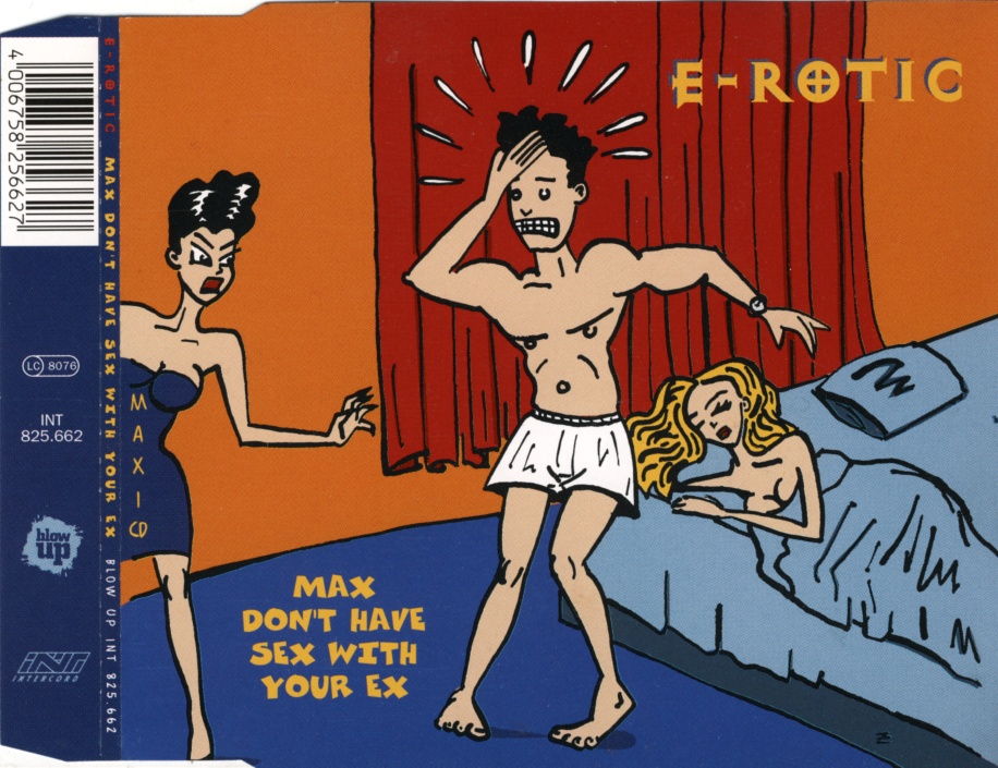 E-ROTIC - Max Don't Have Sex With Your Ex - CD Maxi