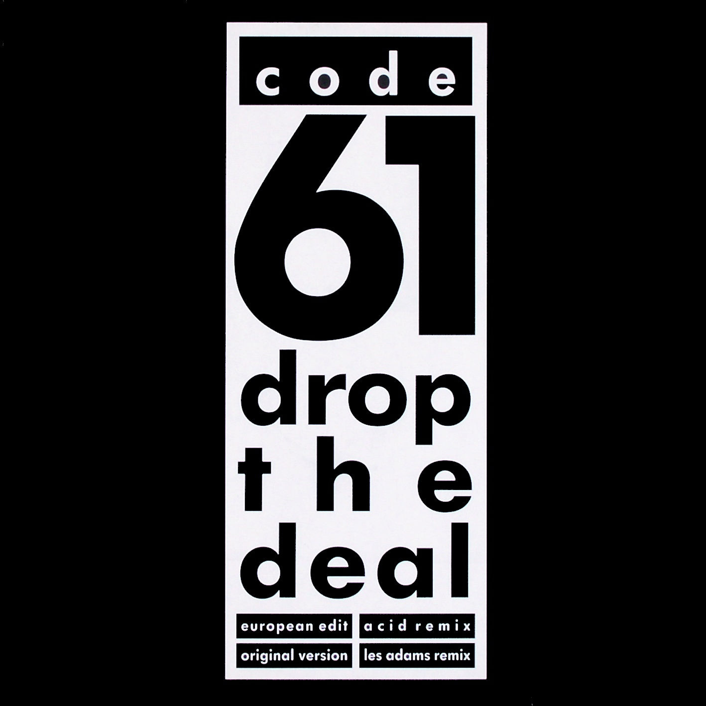 Code 61 Drop The Deal