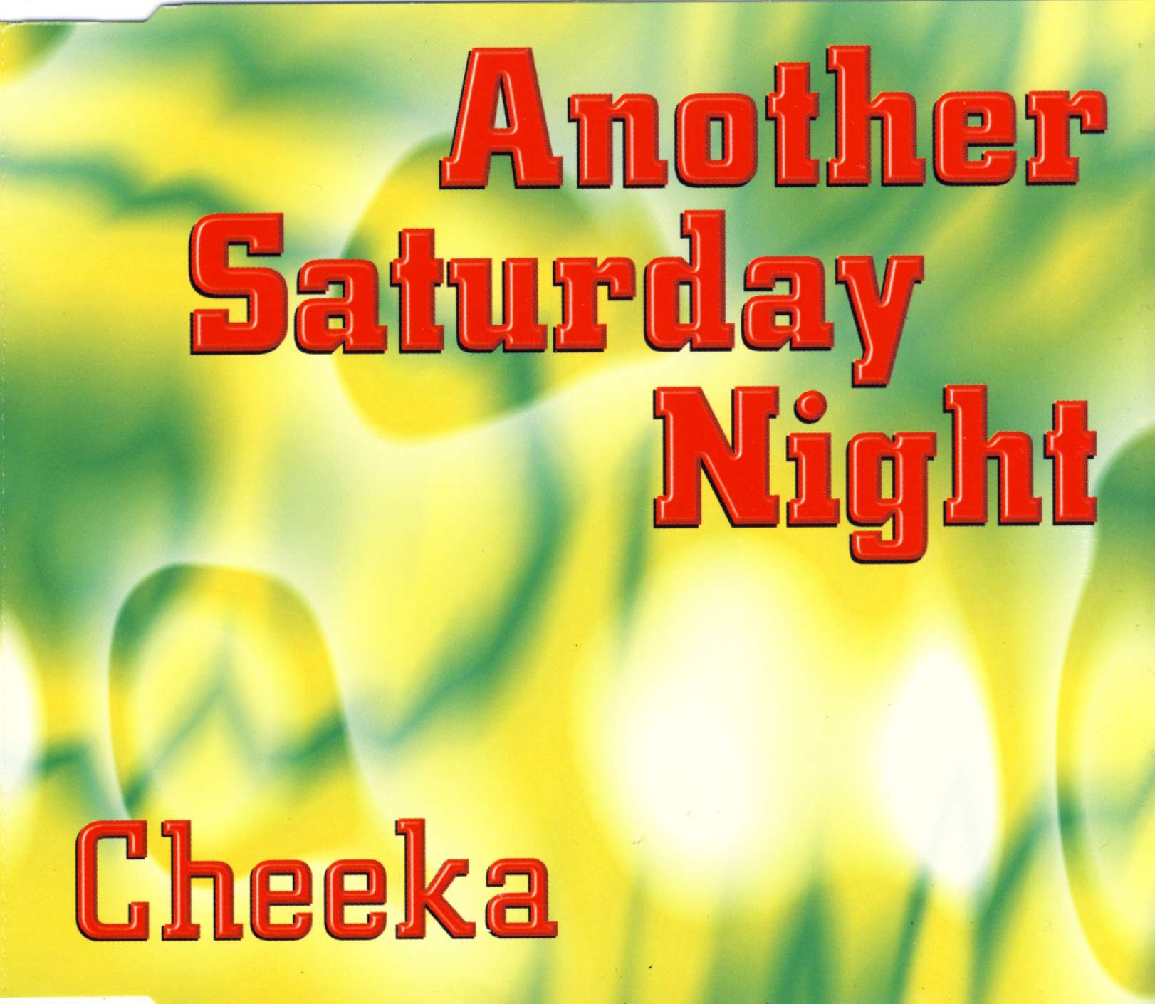 Cheeka Another Saturday Night