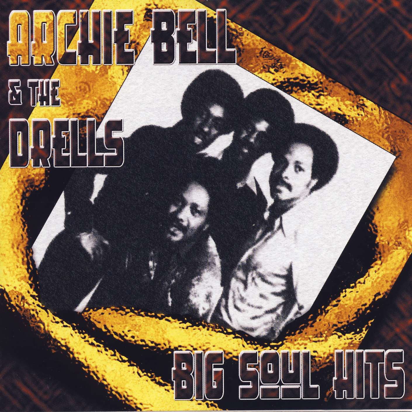 BELL, ARCHIE & THE DRELLS - Big Soul Hits - Disque CD
