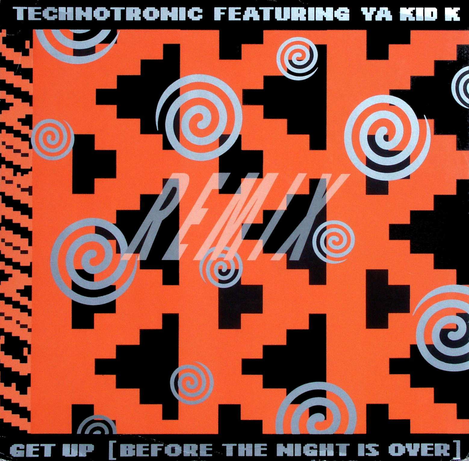 TECHNOTRONIC - Get Up (Before The Night Is Over) Remix - 12 inch x 1