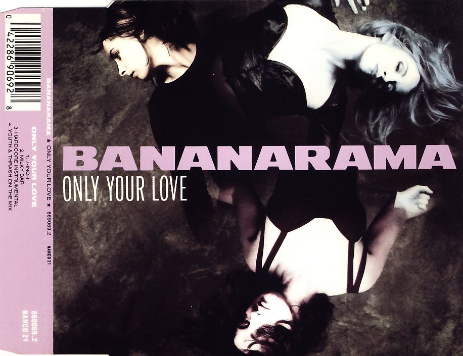 BANANARAMA - Only Your Love - CD Maxi
