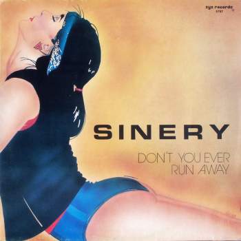 Sinery - Don't You Ever Run Away