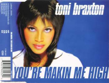 Braxton, Toni - You're Makin' Me High