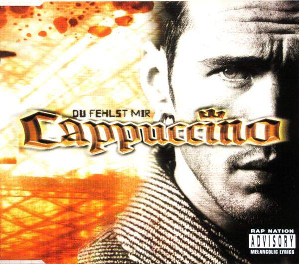 Cappuccino - Du Fehlst Mir