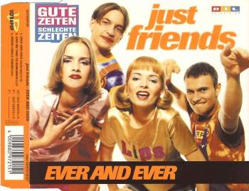 Just Friends - Ever And Ever