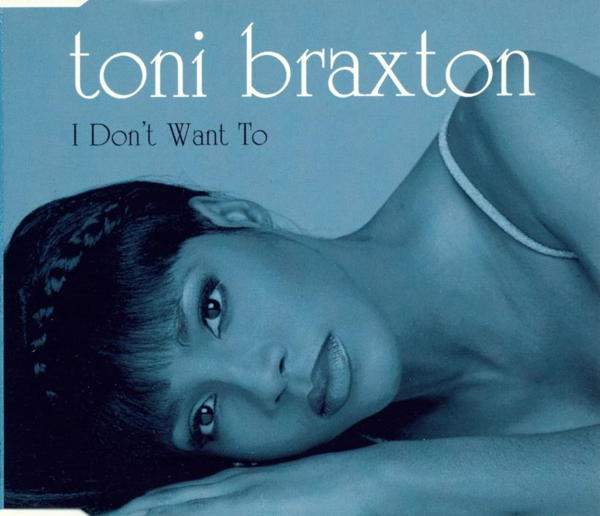 Toni Braxton - I Don't Want To