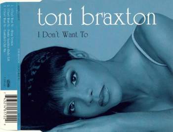 Braxton, Toni - I Don't Want To