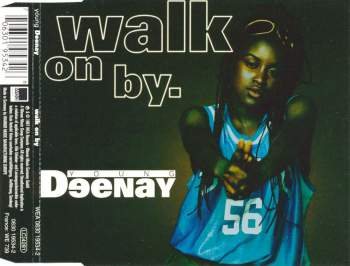 Young Deenay - Walk On By