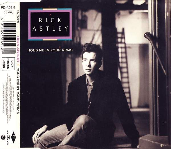 Astley, Rick - Hold Me In Your Arms