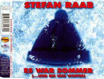 Raab, Stefan - Es War Sommer (... Und Bei Uns Winter)
